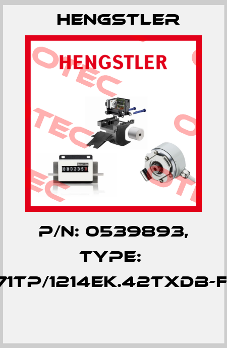 P/N: 0539893, Type:  RX71TP/1214EK.42TXDB-F0-S  Hengstler