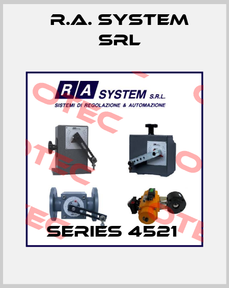series 4521  R.A. System Srl