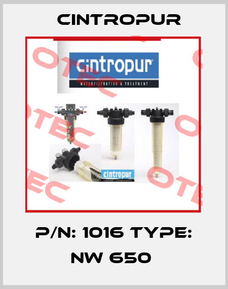 P/N: 1016 Type: NW 650  Cintropur