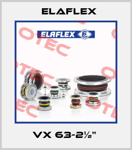 VX 63-2½"  Elaflex