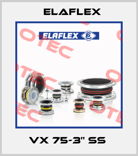 VX 75-3" SS  Elaflex