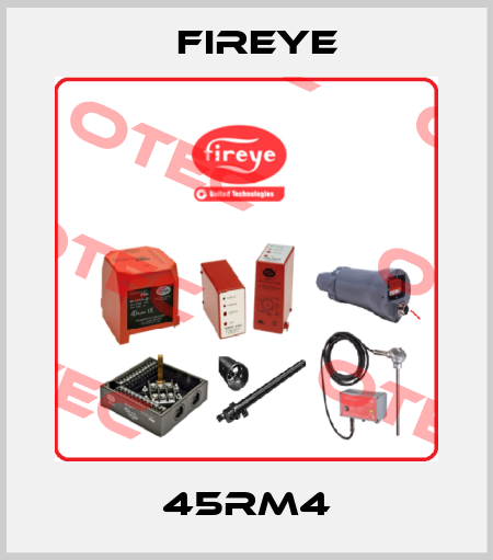 45RM4 Fireye