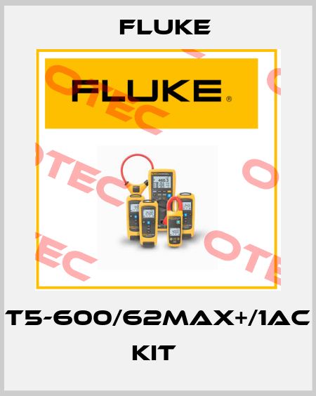 T5-600/62MAX+/1AC KIT  Fluke