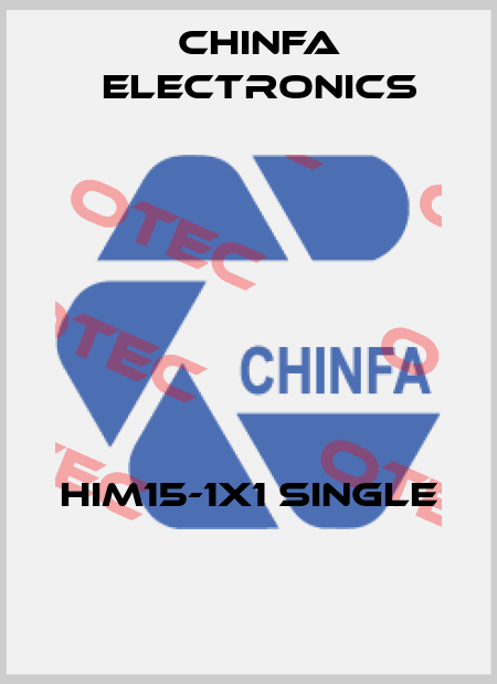 HIM15-1X1 single  Chinfa Electronics