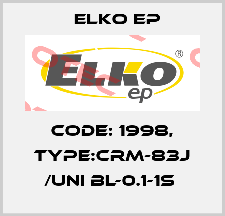 Code: 1998, Type:CRM-83J /UNI BL-0.1-1s  Elko EP