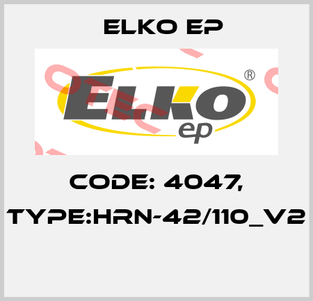 Code: 4047, Type:HRN-42/110_V2  Elko EP