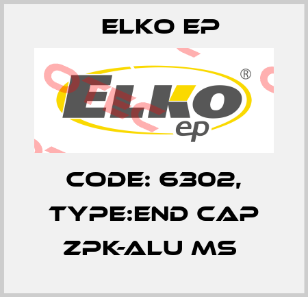 Code: 6302, Type:end cap ZPK-ALU MS  Elko EP
