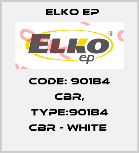 Code: 90184 CBR, Type:90184 CBR - white  Elko EP
