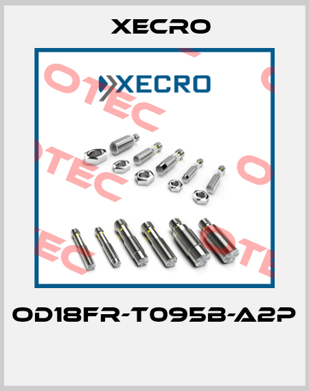 OD18FR-T095B-A2P  Xecro