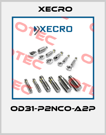 OD31-P2NCO-A2P  Xecro