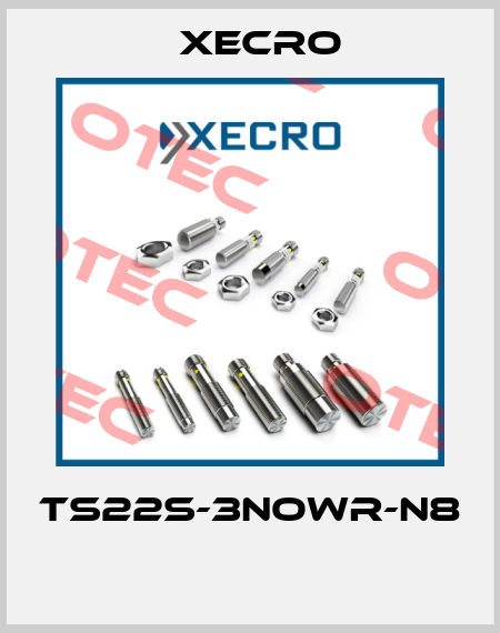 TS22S-3NOWR-N8  Xecro