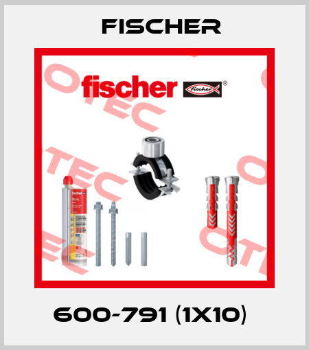 600-791 (1x10)  Fischer
