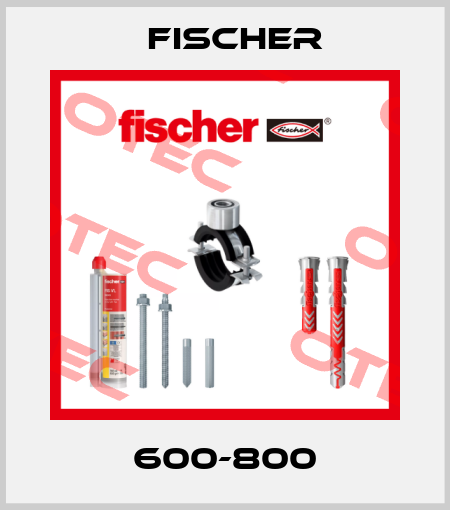 600-800 Fischer