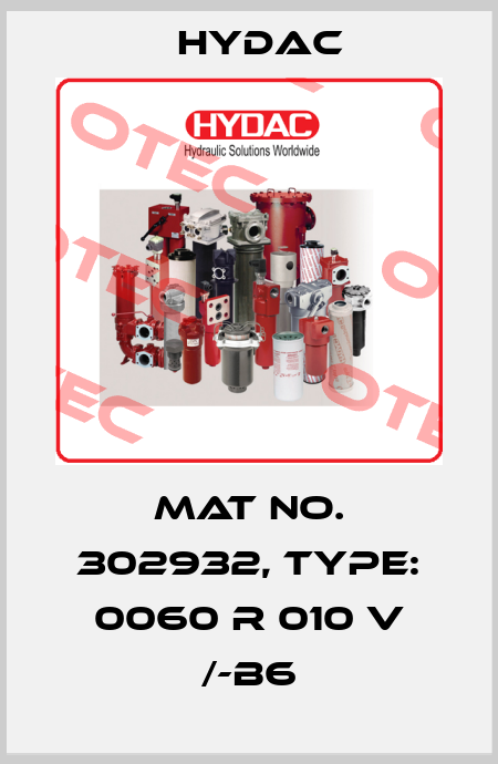 Mat No. 302932, Type: 0060 R 010 V /-B6 Hydac