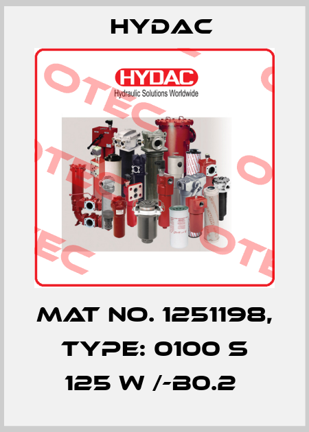 Mat No. 1251198, Type: 0100 S 125 W /-B0.2  Hydac