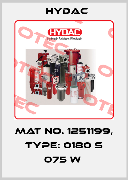 Mat No. 1251199, Type: 0180 S 075 W  Hydac