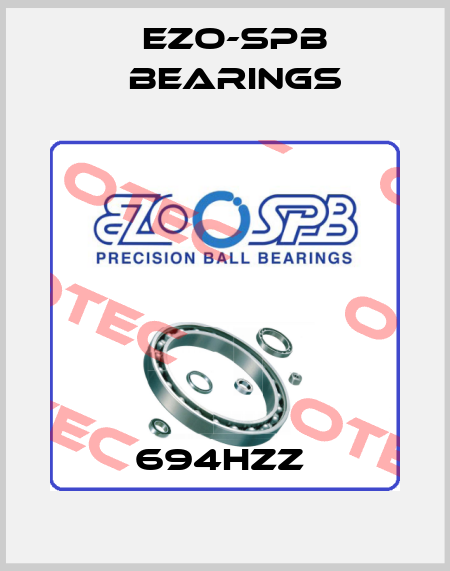 694HZZ  EZO-SPB Bearings