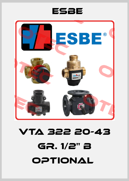 VTA 322 20-43 Gr. 1/2" B Optional  Esbe