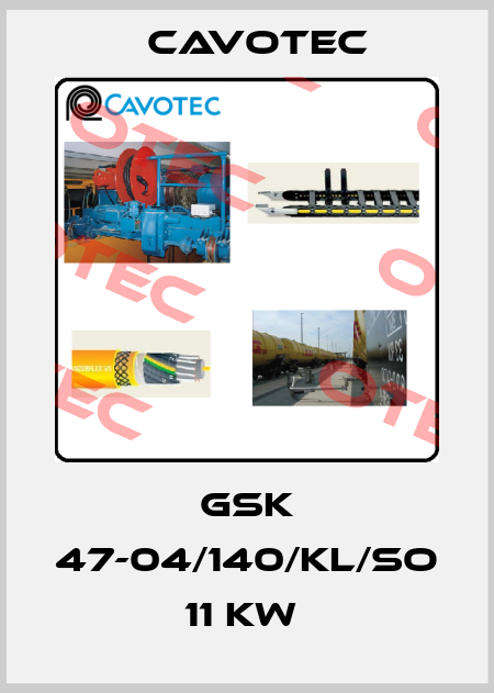 GSK 47-04/140/KL/So  11 Kw  Cavotec