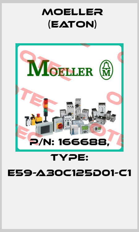 P/N: 166688, Type: E59-A30C125D01-C1  Moeller (Eaton)