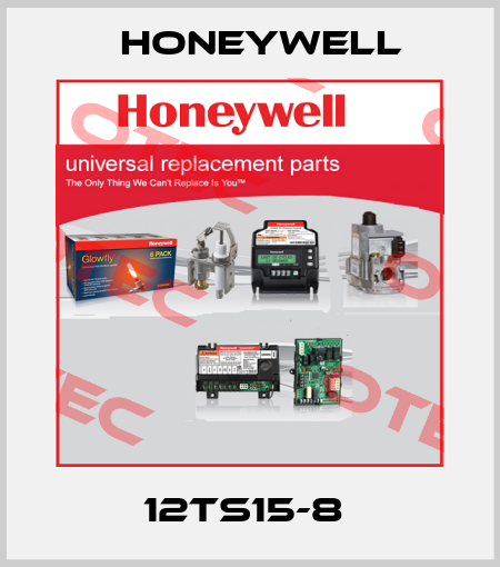 12TS15-8  Honeywell
