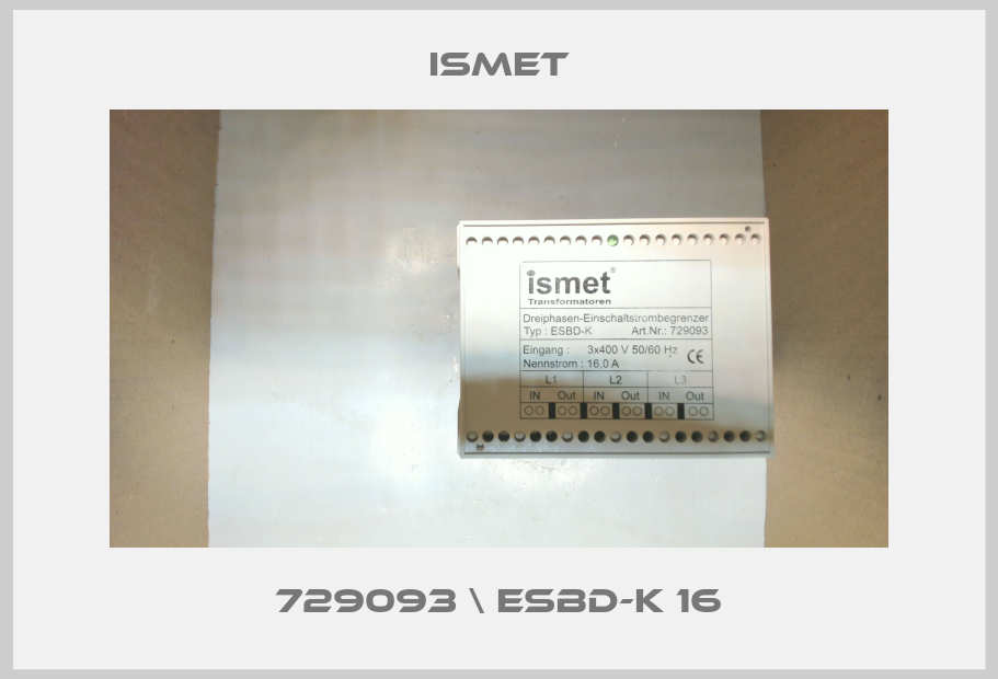 729093 \ ESBD-K 16 Ismet