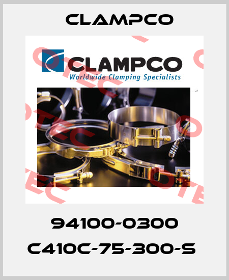94100-0300 C410C-75-300-S  Clampco