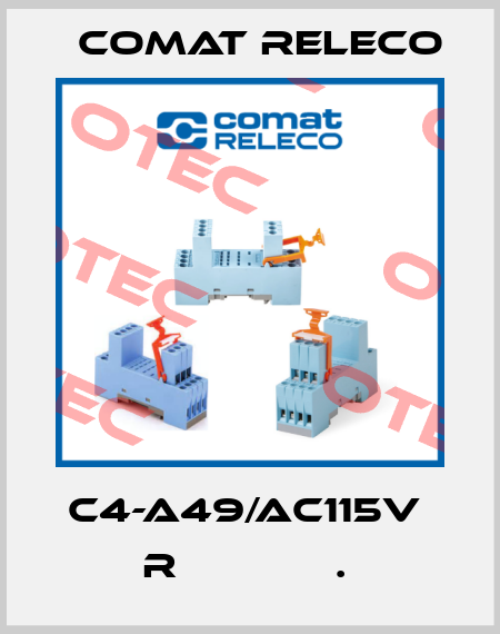 C4-A49/AC115V  R             .  Comat Releco