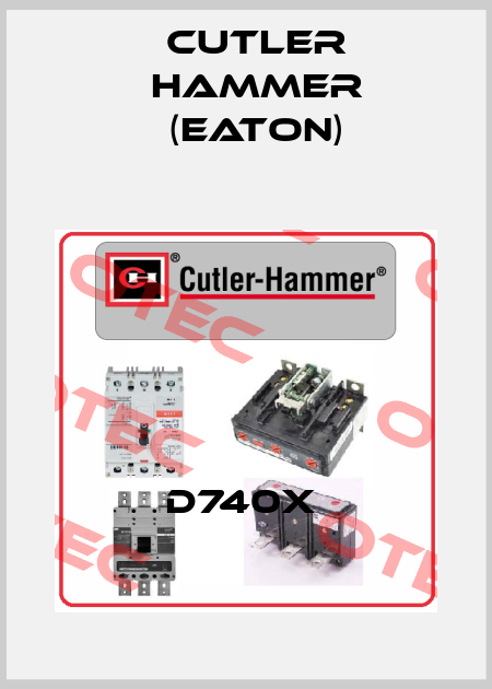 D740X  Cutler Hammer (Eaton)
