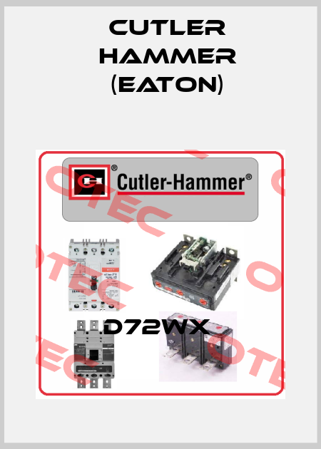 D72WX  Cutler Hammer (Eaton)
