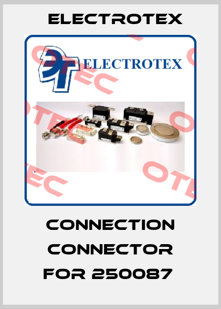 Connection Connector For 250087  Electrotex
