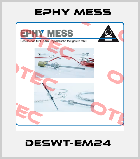 DESWT-EM24  Ephy Mess