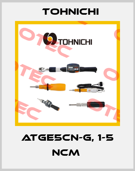 ATGE5CN-G, 1-5 NCM  Tohnichi