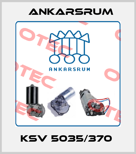 KSV 5035/370  Ankarsrum