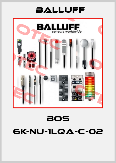 BOS 6K-NU-1LQA-C-02  Balluff