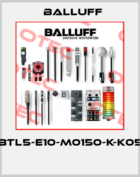 BTL5-E10-M0150-K-K05  Balluff