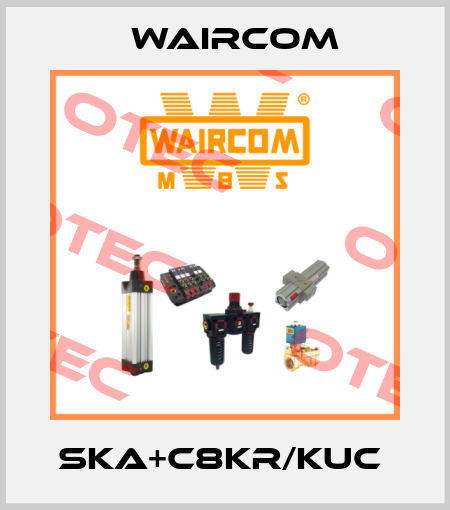 SKA+C8KR/KUC  Waircom