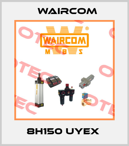 8H150 UYEX  Waircom