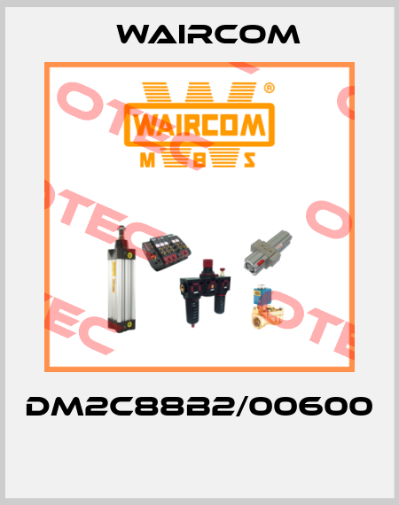DM2C88B2/00600  Waircom