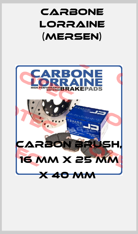 CARBON BRUSH, 16 MM X 25 MM X 40 MM  Carbone Lorraine (Mersen)