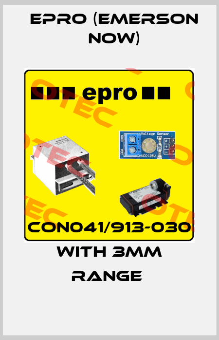 CON041/913-030 WITH 3MM RANGE  Epro (Emerson now)