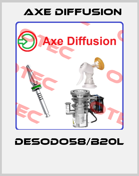 DESODO58/B20L  Axe Diffusion