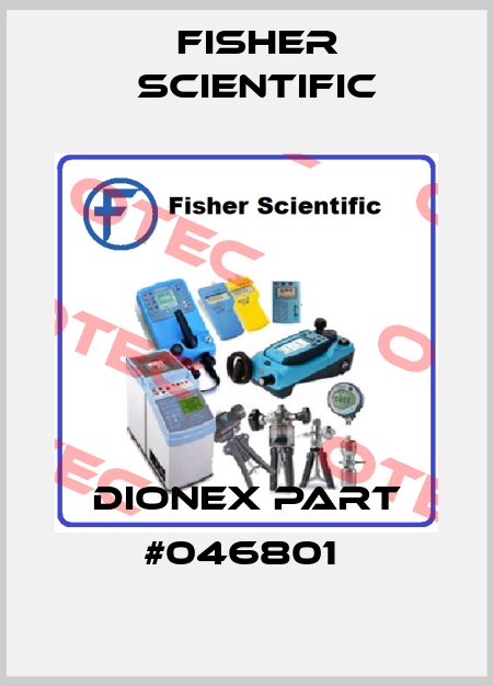 DIONEX PART #046801  Fisher Scientific