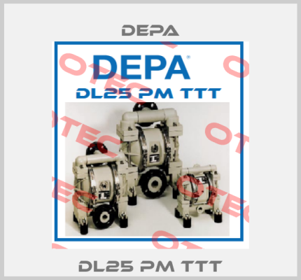 DL25 PM TTT Depa