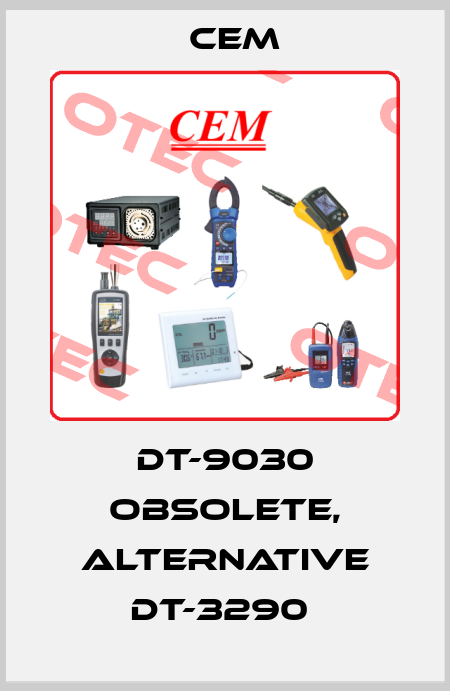 DT-9030 obsolete, alternative DT-3290  Cem