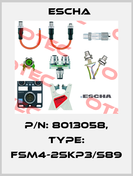 P/N: 8013058, Type: FSM4-2SKP3/S89 Escha