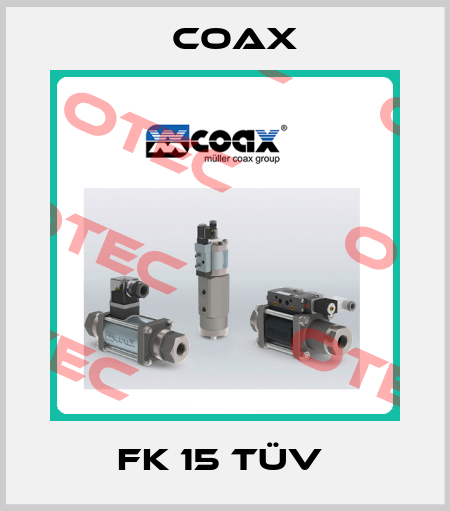 FK 15 TÜV  Coax