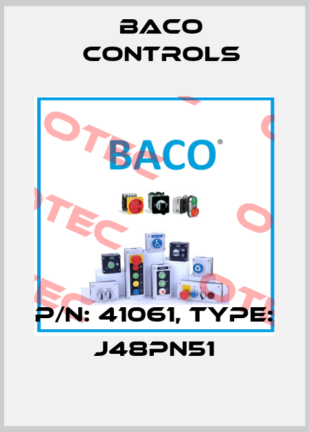 P/N: 41061, Type: J48PN51 Baco Controls
