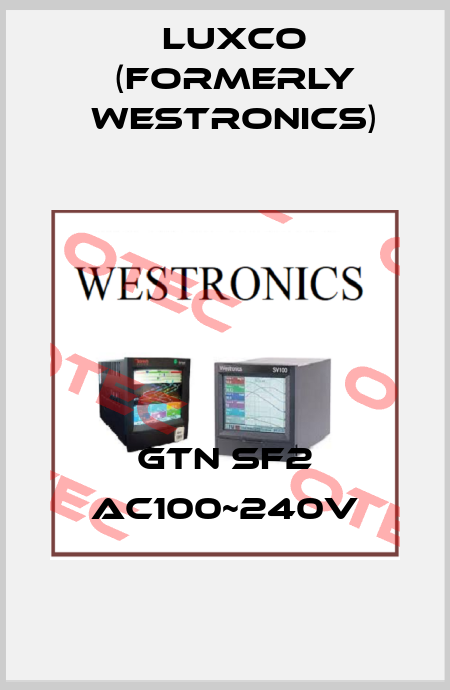 GTN SF2 AC100~240V Luxco (formerly Westronics)