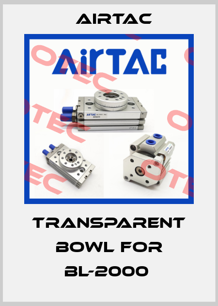 transparent bowl for BL-2000  Airtac